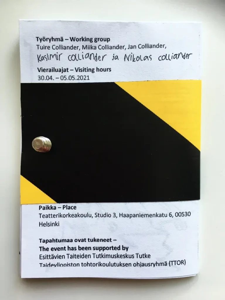 The image collage depicts a small, hand-drawn multi-page booklet featuring colorful characters. The booklet&rsquo;s cover is white with a yellow-and-black striped piece of duct tape running across it. The inside pages show the characters&rsquo; activities in various situations during the event, such as arriving, following a taped route, putting on their costumes, and dancing. On the back page is information about the working group: Tuire, Miika, Jan, Kasimir, and Nikolas Colliander; visiting hours: April 30&ndash;May 5, 2021; location: Theatre Academy Studio 3, Haapaniemenkatu 6, 00530 Helsinki; and that the event has been supported by Tutke and TTOR.